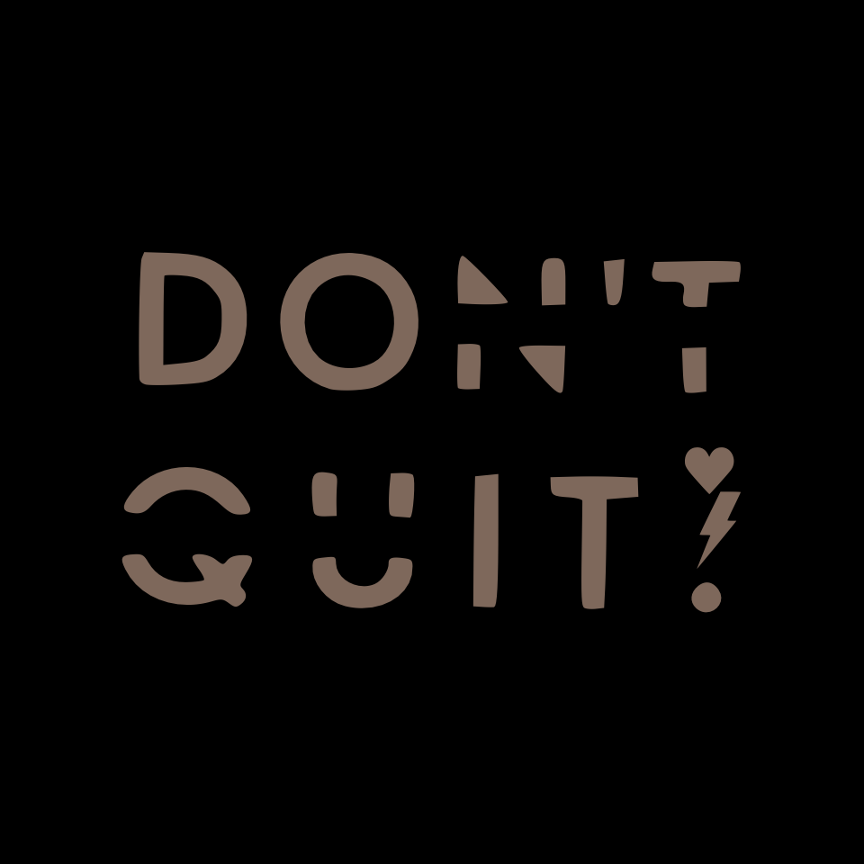 Do it, Don't Quit Women's Brown/Brown