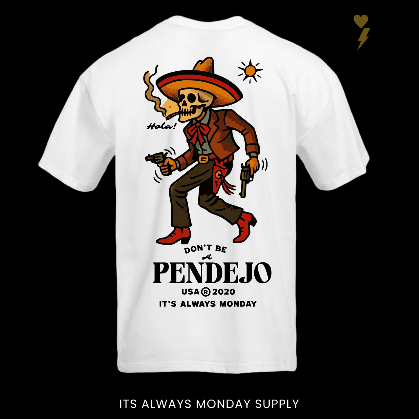 Don't Be A Pendejo Pt. II T Shirt