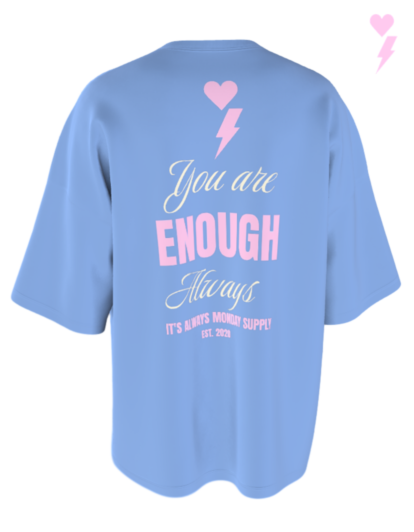 You Are Enough...Always Unisex T-Shirt