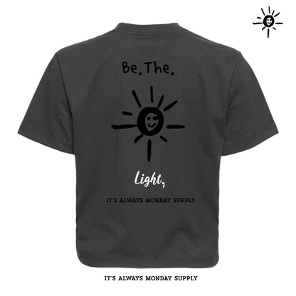 The Be The Light Tee (Women’s High-Waist Fit)
