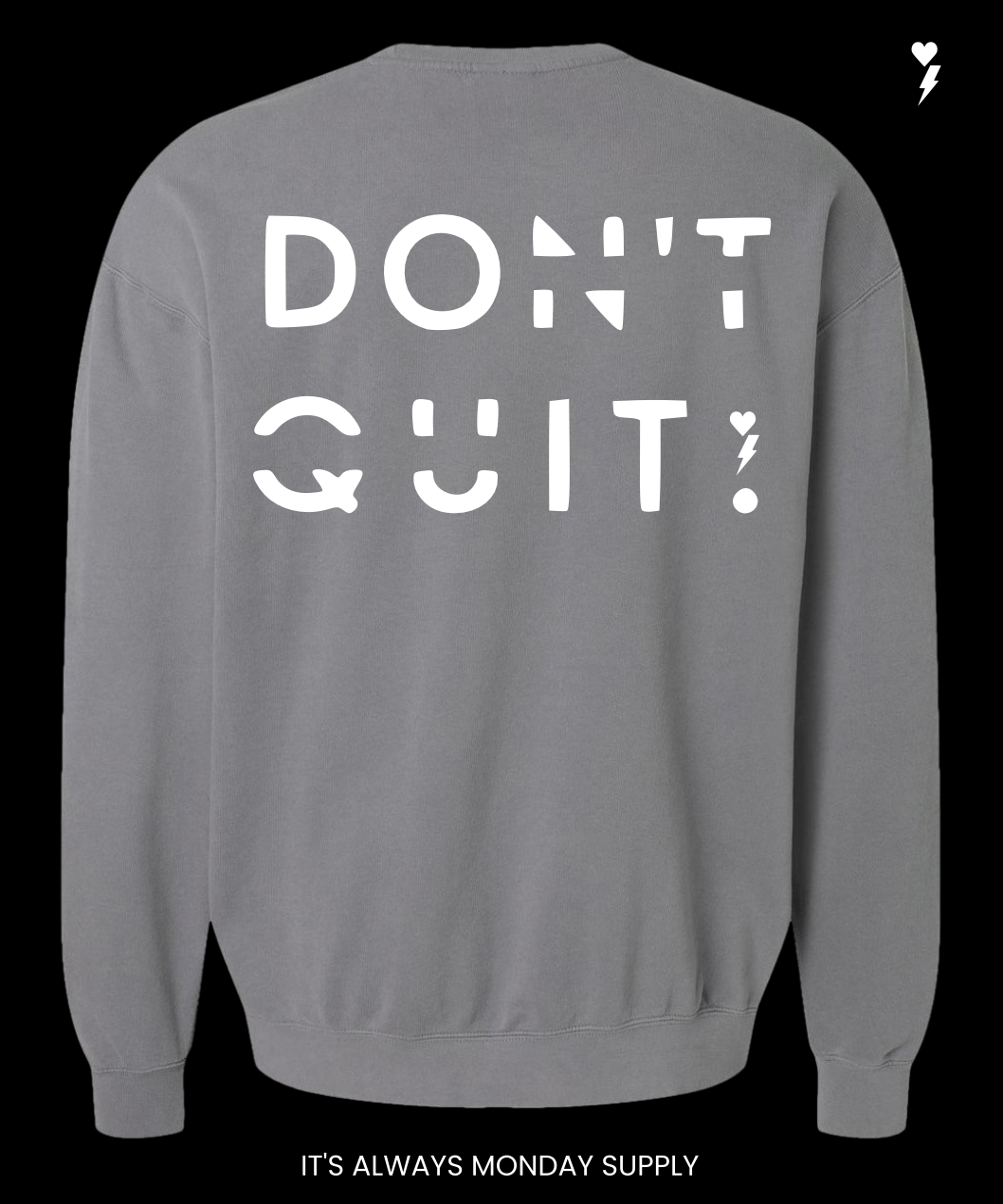 Do it, Don't Quit - Grey Unisex