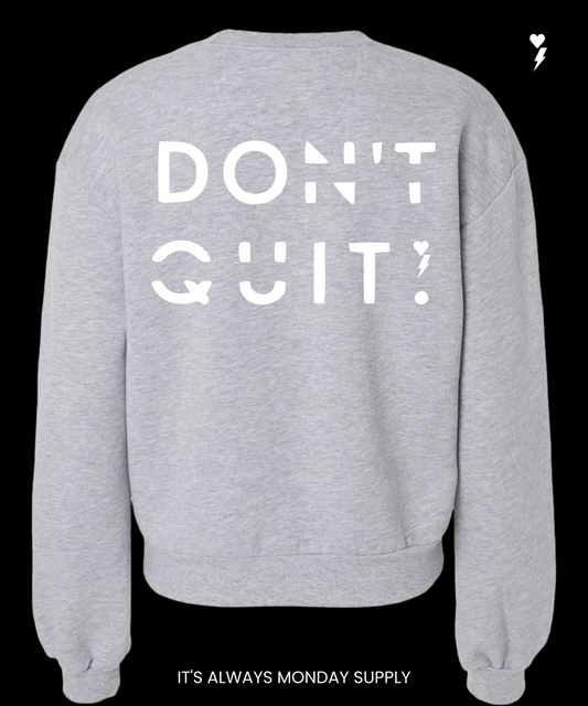Do it, Don't Quit Women's Grey