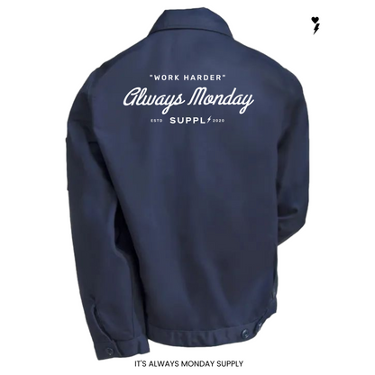 Always Monday Work Harder Jacket