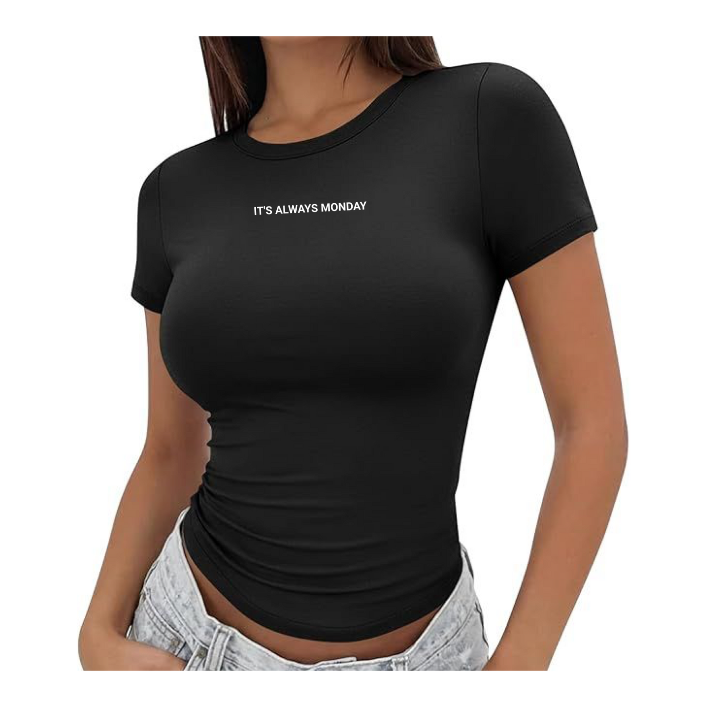 ITS ALWAYS MONDAY Bodycon Tee